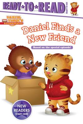 Daniel Finds a New Friend: Ready-to-Read Ready-to-Go! (Daniel Tiger's Neighborhood)