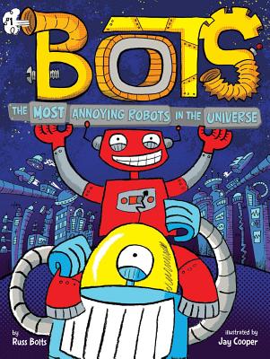 Image for Most Annoying Robots in the Universe