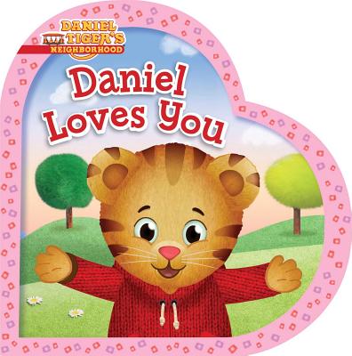 Image for Daniel Loves You (Daniel Tiger's Neighborhood)