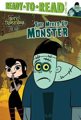 The Mixed-Up Monster: Ready-to-Read Level 2 (Hotel Transylvania: The Series)