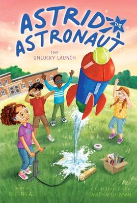 Image for The Unlucky Launch (2) (Astrid the Astronaut) The Unlucky Launch (2) (Astrid the Astronaut)