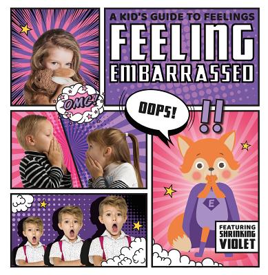 Image for Feeling Embarrassed (Kid's Guide to Feelings)