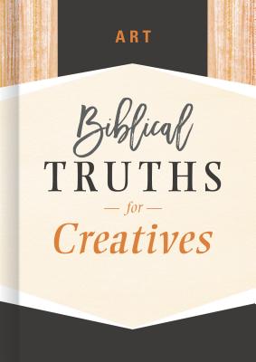 Art: Biblical Truths for Creatives