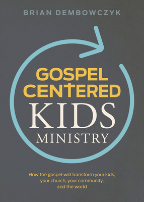 Image for Gospel-Centered Kids Ministry