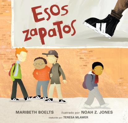 Esos zapatos (Spanish Edition)