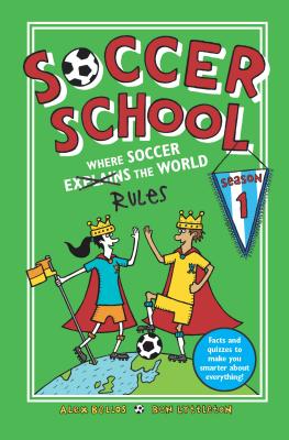 Image for SOCCER SCHOOL: WHERE SOCCER EXPLAINS (RULES) THE WORLD (SEASON 1)