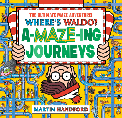 Where's Waldo Amazing Journeys: The Ultimate Maze Adventure!