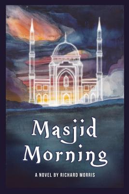Masjid Morning: A Novel