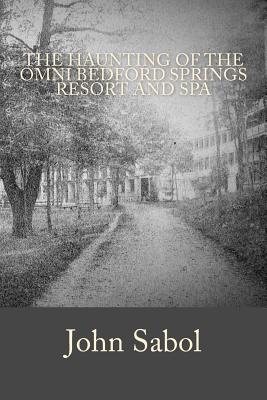 Image for The Haunting of the Omni Bedford Springs Resort and Spa The Haunting of the Omni Bedford Springs Resort and Spa