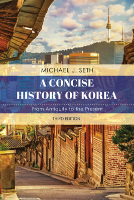 Concise History of Korea: From Antiquity to the Present