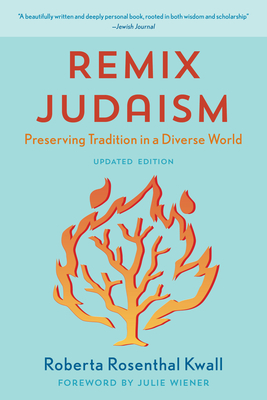 Remix Judaism: Preserving Tradition in a Diverse World