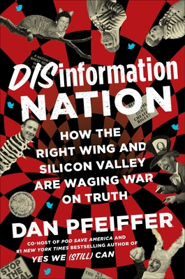 Battling the Big Lie: How Fox, Facebook, and the MAGA Media Are Destroying America