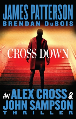 Cross Down (Alex Cross & John Sampson)