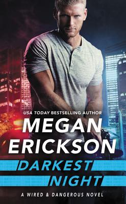 Darkest Night (Wired & Dangerous, 2)