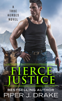 Fierce Justice (True Heroes)