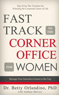 Fast Track to the Corner Office for Women