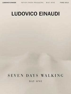 Ludovico Einaudi - Seven Days Walking: Day One: for Piano