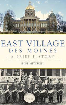 Image for East Village, Des Moines: A Brief History East Village, Des Moines: A Brief History
