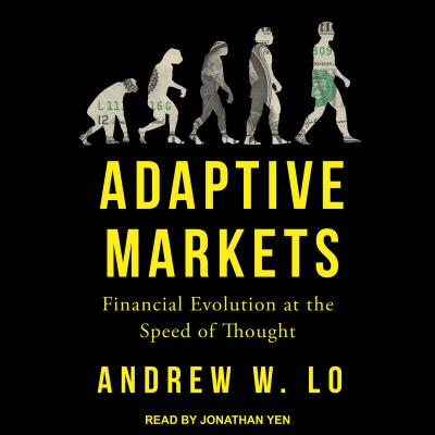 Adaptive Markets: Financial Evolution at the Speed of Thought Image for Adaptive Markets: Financial Evolution at the Speed of Thought