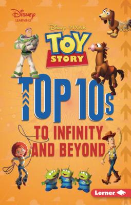 Toy Story Top 10s: To Infinity and Beyond (My Top 10 Disney)