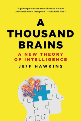 Thousand Brains: A New Theory of Intelligence