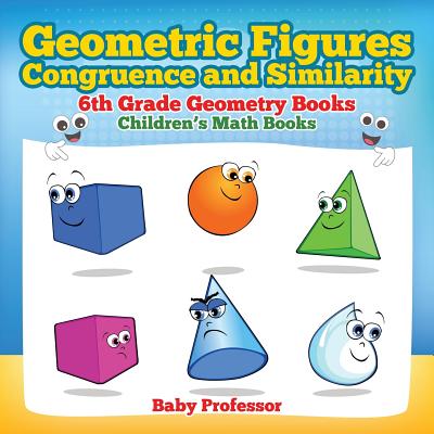 Image for Geometric Figures, Congruence and Similarity - 6th Grade Geometry Books | Children's Math Books