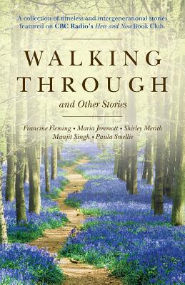Image for Walking Through and Other Stories Walking Through and Other Stories