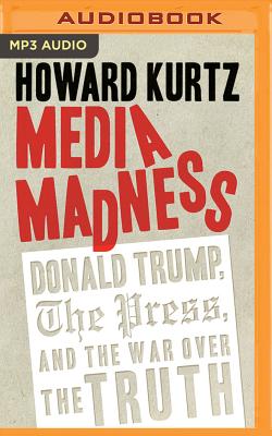 Media Madness Howard Kurtz and David Colacci