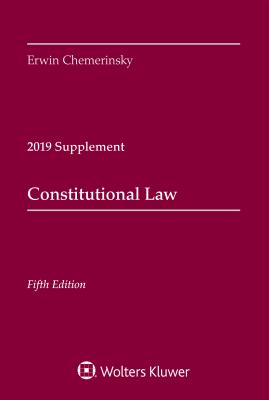 Image for Constitutional Law, Fifth Edition: 2019 Case Supplement Constitutional Law, Fifth Edition: 2019 Case Supplement