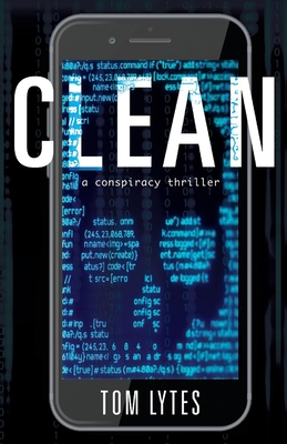Clean: A Conspiracy Thriller (1) (Vortmit)