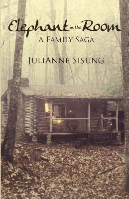 Elephant in the Room: A Family Saga (Family Saga Series) (Volume 1)