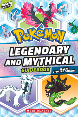 Legendary and Mythical Guidebook: Deluxe Updated Edition (Pokmon)