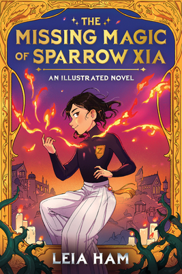 Missing Magic of Sparrow Xia (an Illustrated Novel)