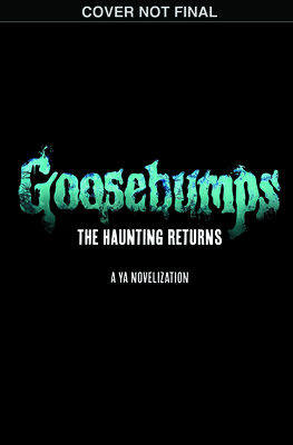 HAUNTING RETURNS (GOOSEBUMPS: THE SEASON 1 NOVEL)
