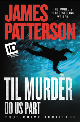 Till Murder Do Us Part (ID True Crime, 6)