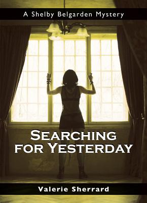 Searching For yesterday