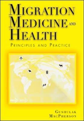 Migration Medicine and Health: Principles and Practice