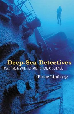 Image for Deep-Sea Detectives: Maritime Mysteries and Forensic Science