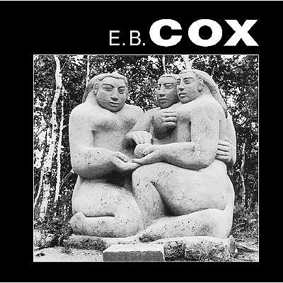E.B. Cox: A Life in Sculpture