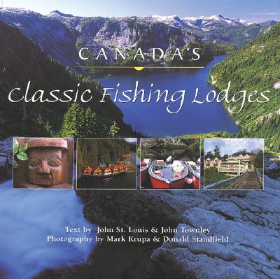 Canada's Classic Fishing Lodges