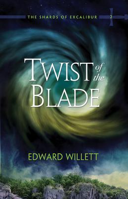 Image for Twist of the Blade (The Shards of Excalibur)