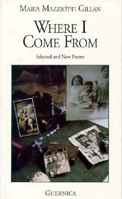 Where I Come From (Essential Poets Series 64)