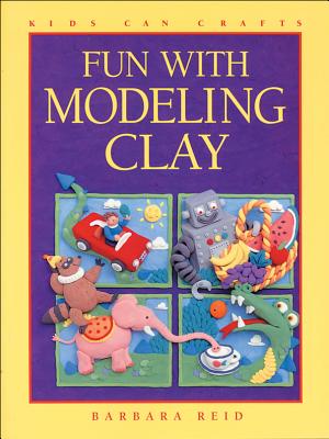 Image for Fun with Modeling Clay (Kids Can Do It)