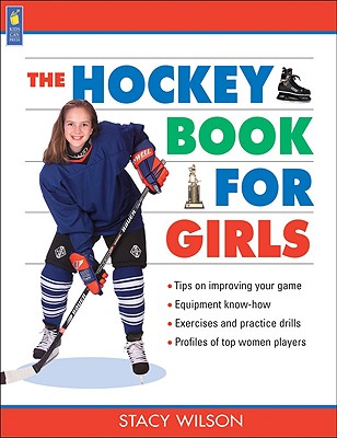 The Hockey Book for Girls (Books for Girls)