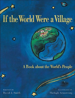 If the World Were a Village: A Book about the World's People