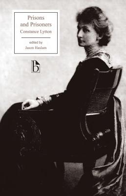 Prisons and Prisoners: Some Personal Experiences (Broadview Editions)