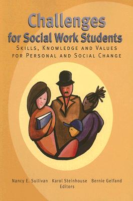 Challenges for Social Work Students: Skills, Knowledge and Values for Personal and Social Change