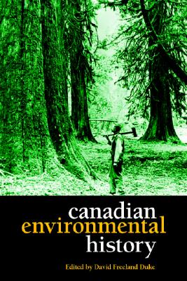 Image for Canadian Environmental History: Essential Readings