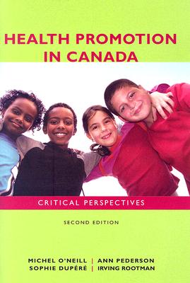 Health Promotion in Canada: Critical Perspectives