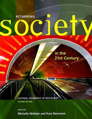 Rethinking Society in the 21st Century: Critical Readings in Sociology